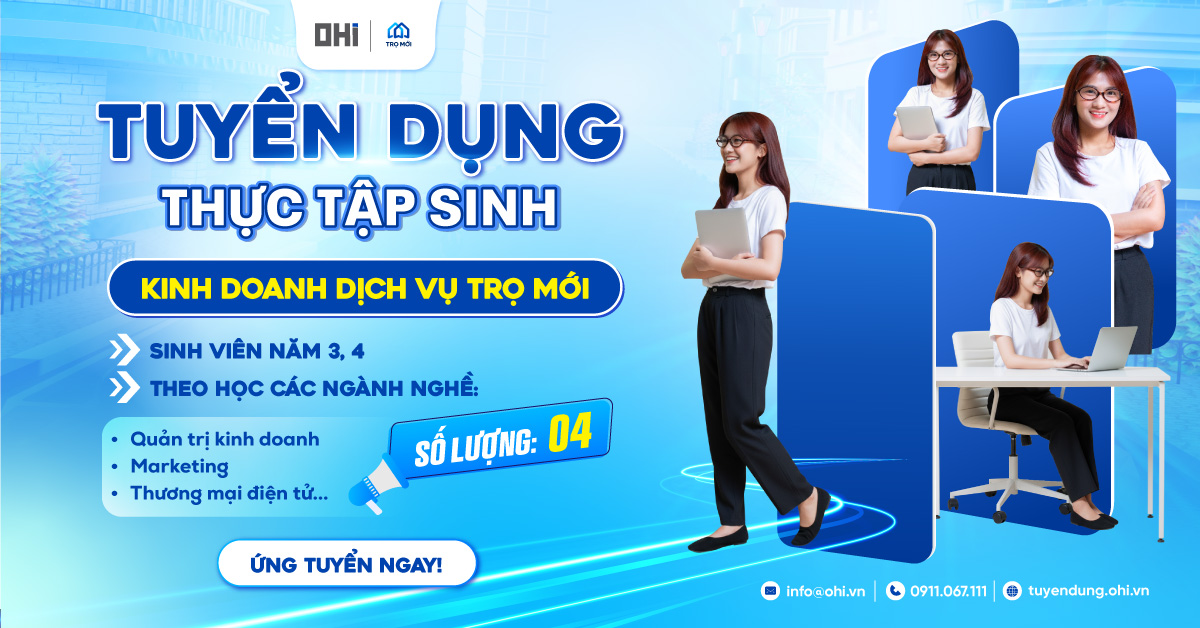 Thực tập sinh vị trí Kinh doanh Hệ thống Trọ Mới - Làm việc tại Hồ Chí Minh