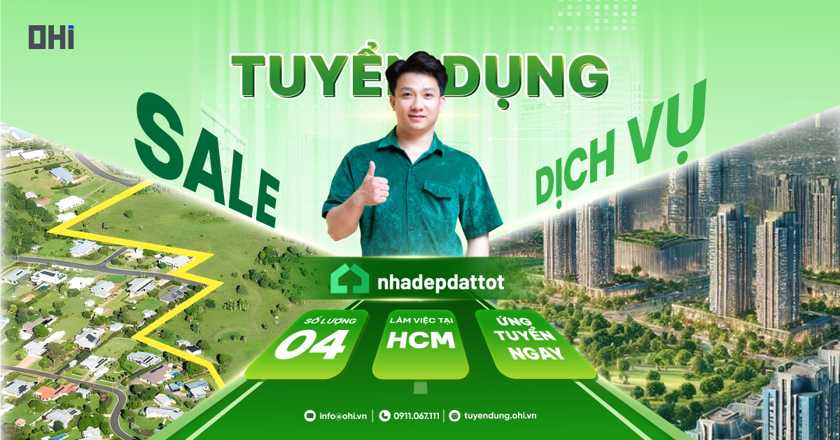 Nhân viên Sale dịch vụ Nhà đẹp Đất tốt - Làm việc tại HCM