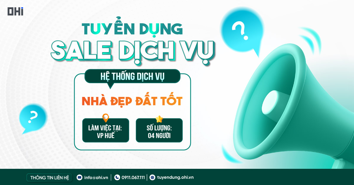 Nhân viên Sale dịch vụ Nhà đẹp Đất tốt